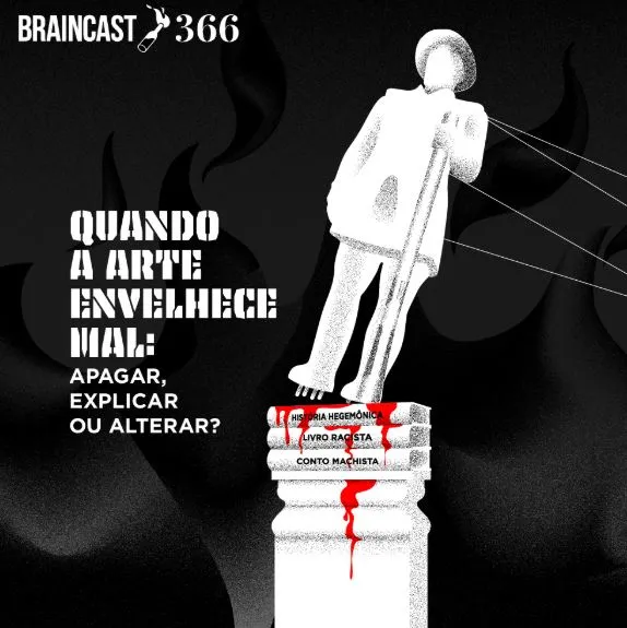 Podcast: Quando a arte envelhece mal